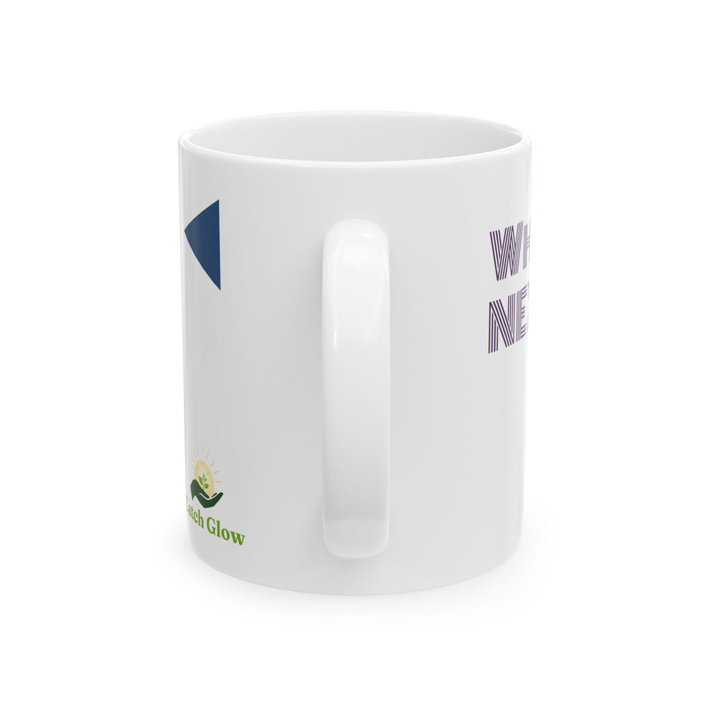 Catch Glow- "What's Next? " & "Never Worry" Ceramic Mug — Positive Message Coffee Mug,11oz