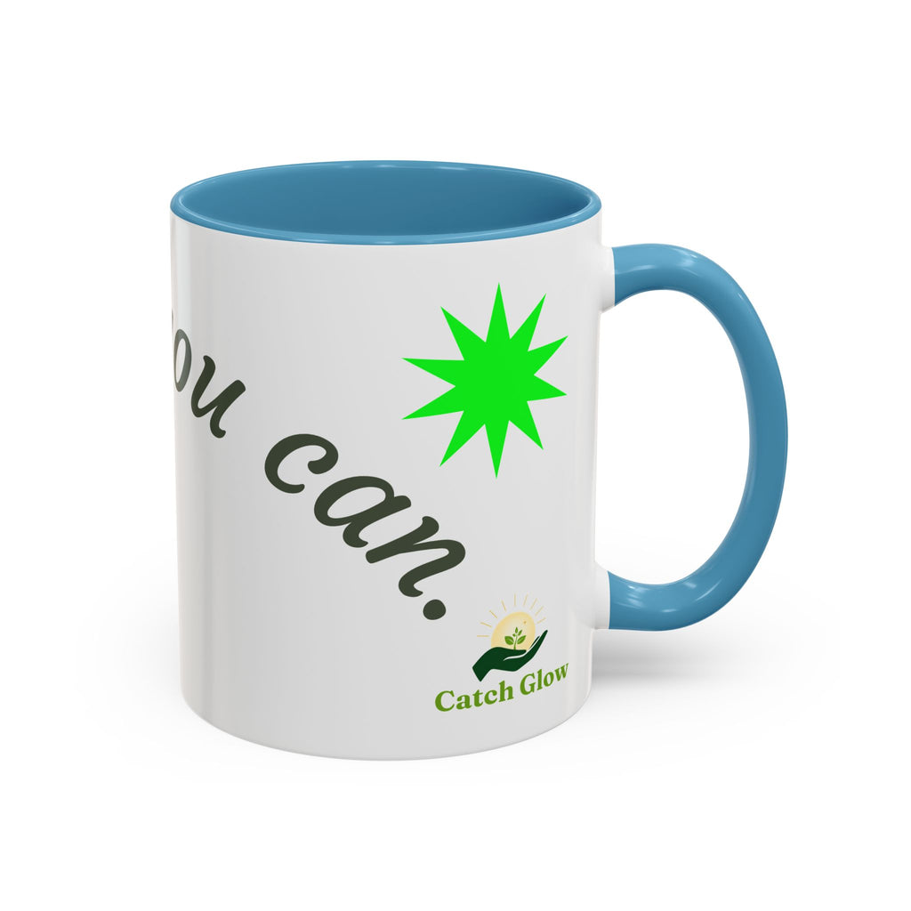 Catch Glow - 'Glow As You Can.' Accent Coffee Mug – Motivational 11 oz Ceramic