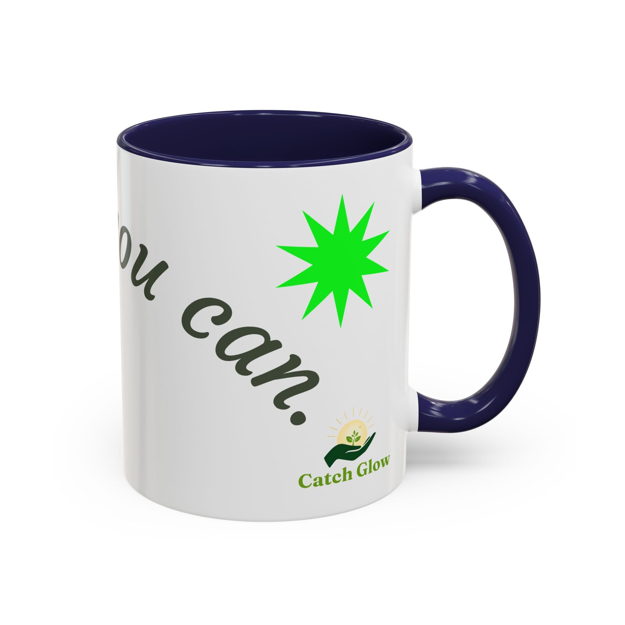 Catch Glow - 'Glow As You Can.' Accent Coffee Mug – Motivational 11 oz Ceramic