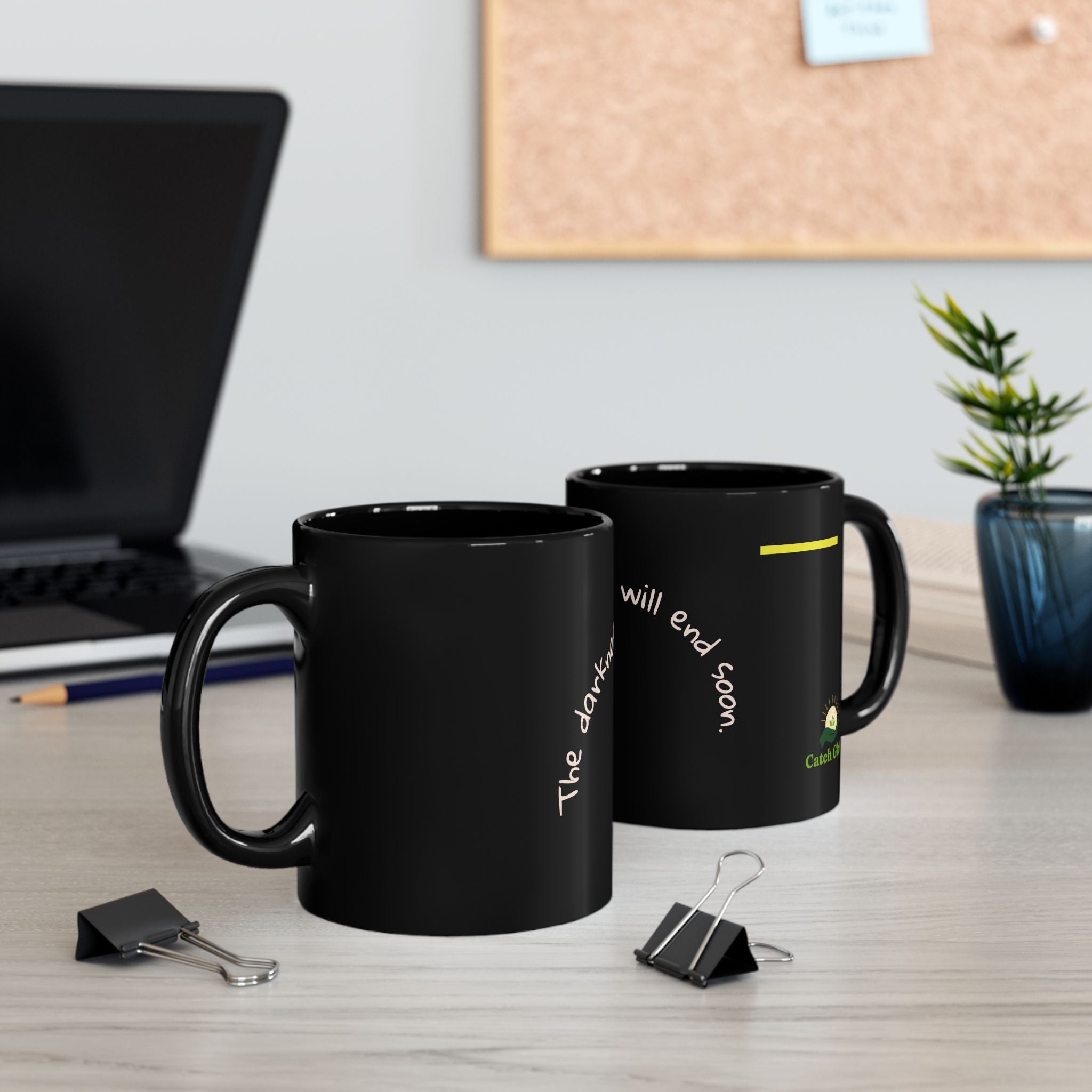 Catch Glow- "The Darkness Will End Soon" Inspirational Black Mug –  Motivational Coffee Cup,11oz