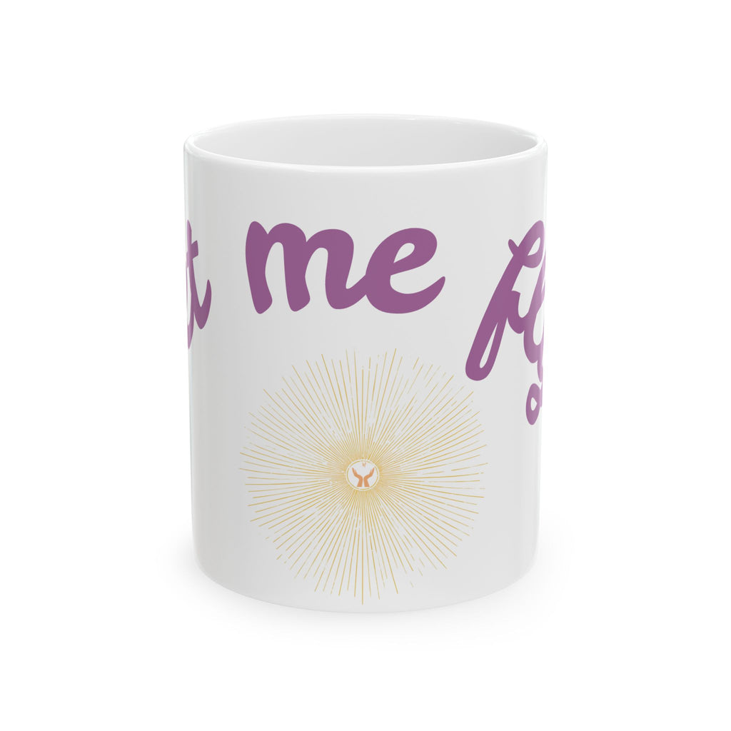 Catch Glow- "Let Me Fly" Inspirational Ceramic Mug - Floral Glow Coffee Cup (11oz)
