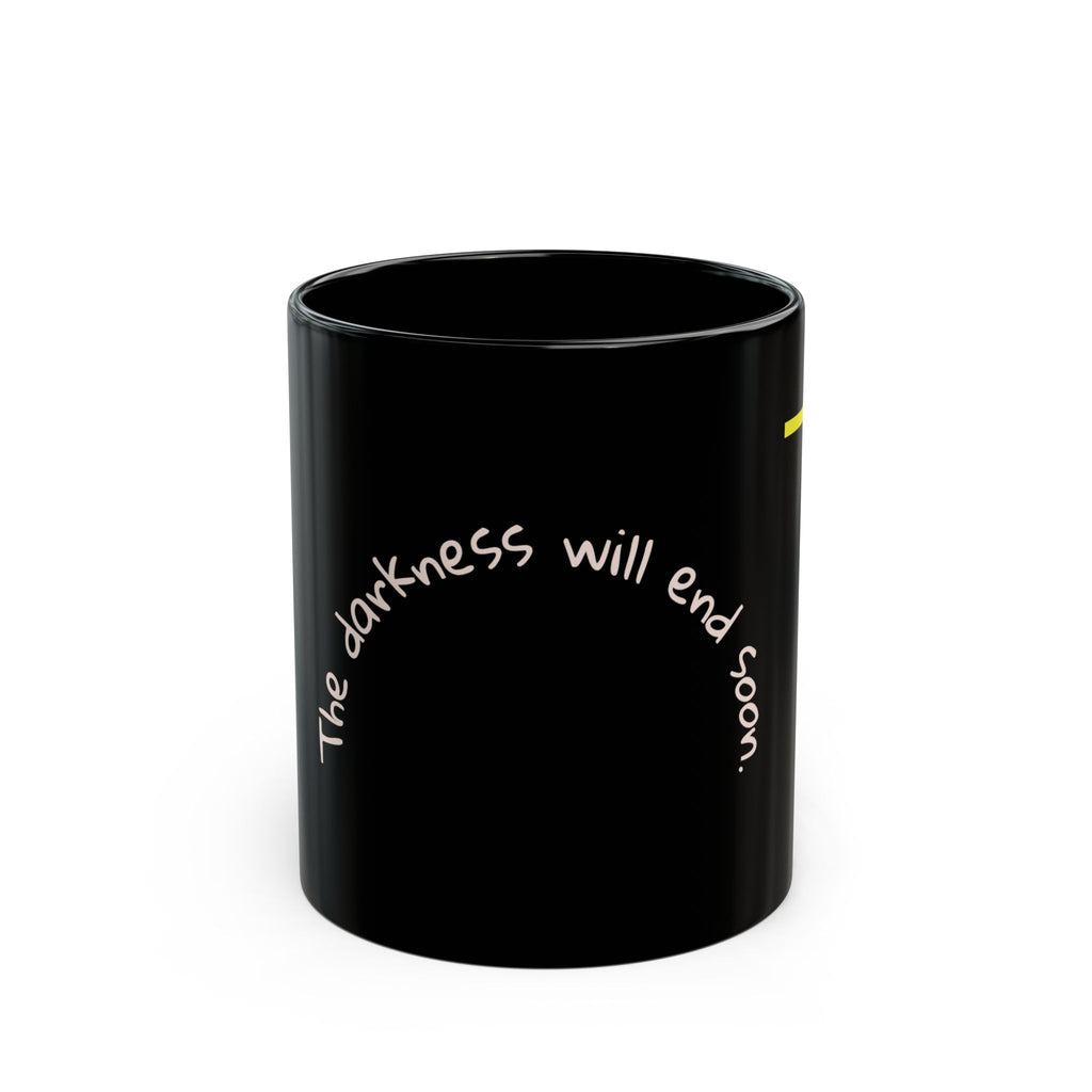 Catch Glow- "The Darkness Will End Soon" Inspirational Black Mug –  Motivational Coffee Cup,11oz