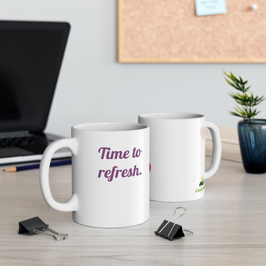 Catch Glow- 'Time to Refresh'  — Ceramic Mug Heart Design Inspirational Coffee Cup, 11oz